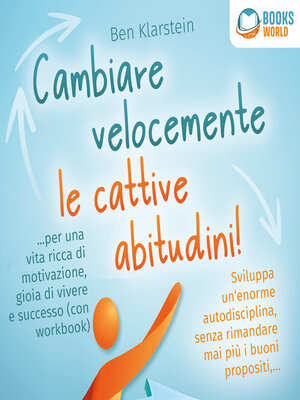 cover image of Cambiare velocemente le cattive abitudini!